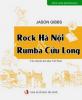 Rock Hà Nội và Rumba Cửu Long