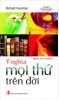 Ý nghĩa mọi thứ trên đời